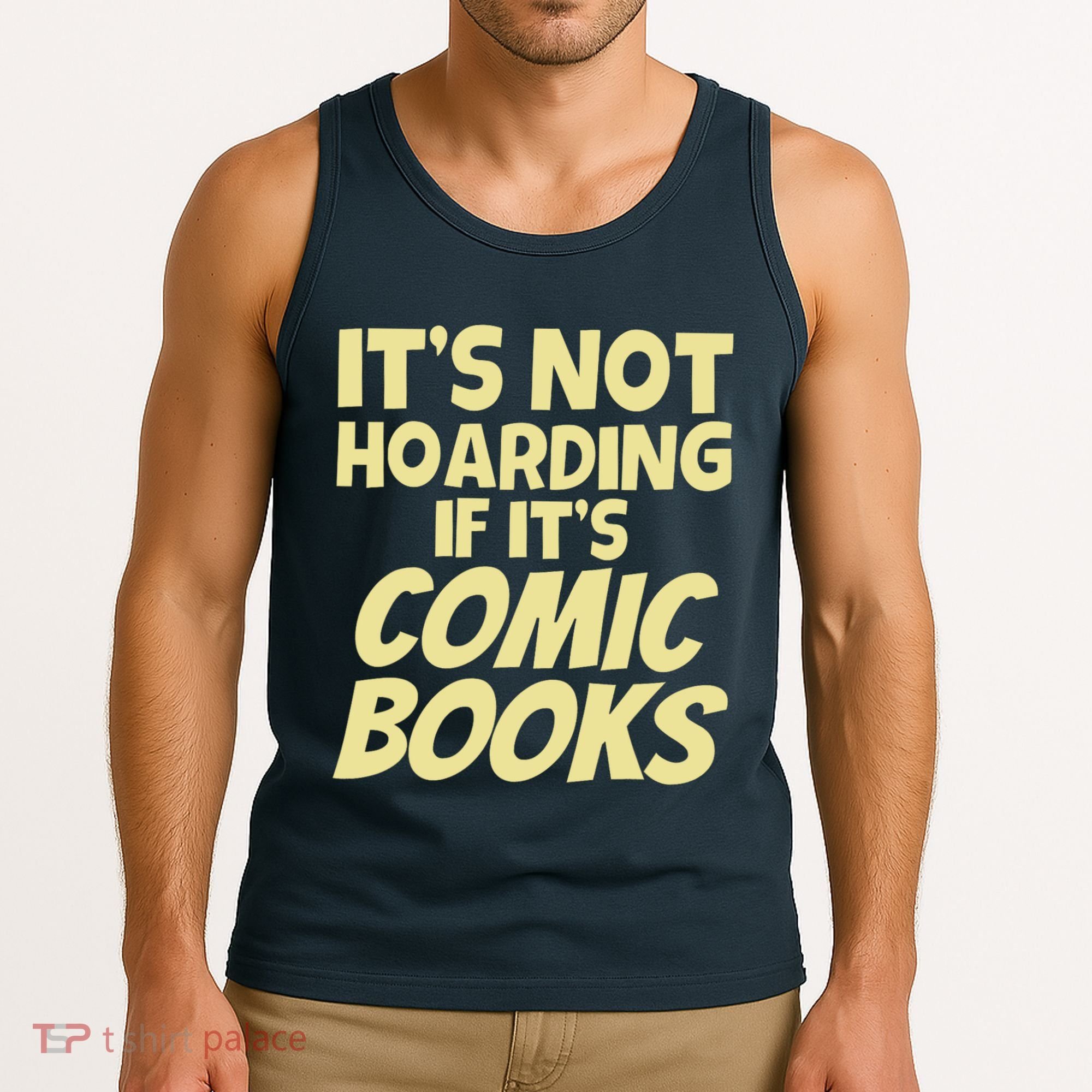 ItS Not Hoarding If ItS Comic Books Tank Top