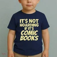ItS Not Hoarding If ItS Comic Books Toddler T-Shirt thumb 2