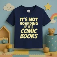 ItS Not Hoarding If ItS Comic Books Toddler T-Shirt thumb 3