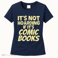ItS Not Hoarding If ItS Comic Books Women's T-Shirt thumb 0
