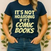 ItS Not Hoarding If ItS Comic Books Women's T-Shirt thumb 2