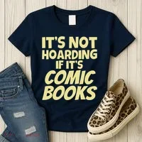 ItS Not Hoarding If ItS Comic Books Women's T-Shirt thumb 3