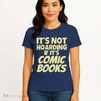 ItS Not Hoarding If ItS Comic Books Women's T-Shirt thumb 4