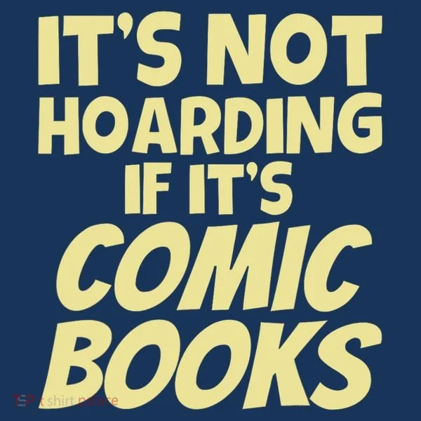 ItS Not Hoarding If ItS Comic Books Women's T-Shirt