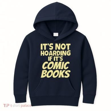 ItS Not Hoarding If ItS Comic Books Kids Hoodie