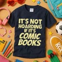 ItS Not Hoarding If ItS Comic Books Kids T-Shirt thumb 3