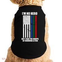 IM No Hero Bu I Had The Honor Of Knowing A Few Doggie Tank thumb 0