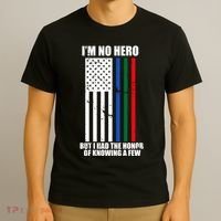 IM No Hero Bu I Had The Honor Of Knowing A Few T-Shirt thumb 3