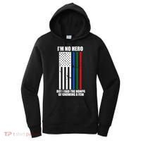 IM No Hero Bu I Had The Honor Of Knowing A Few Women's Hoodie thumb 0