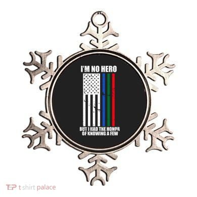 IM No Hero Bu I Had The Honor Of Knowing A Few Ornament