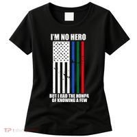 IM No Hero Bu I Had The Honor Of Knowing A Few Women's T-Shirt thumb 0