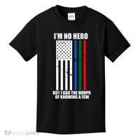 IM No Hero Bu I Had The Honor Of Knowing A Few Kids T-Shirt thumb 0
