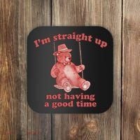 I'm Not Having A Good Time Bear Meme – Funny Bear, Relatable Humor Coaster thumb 0