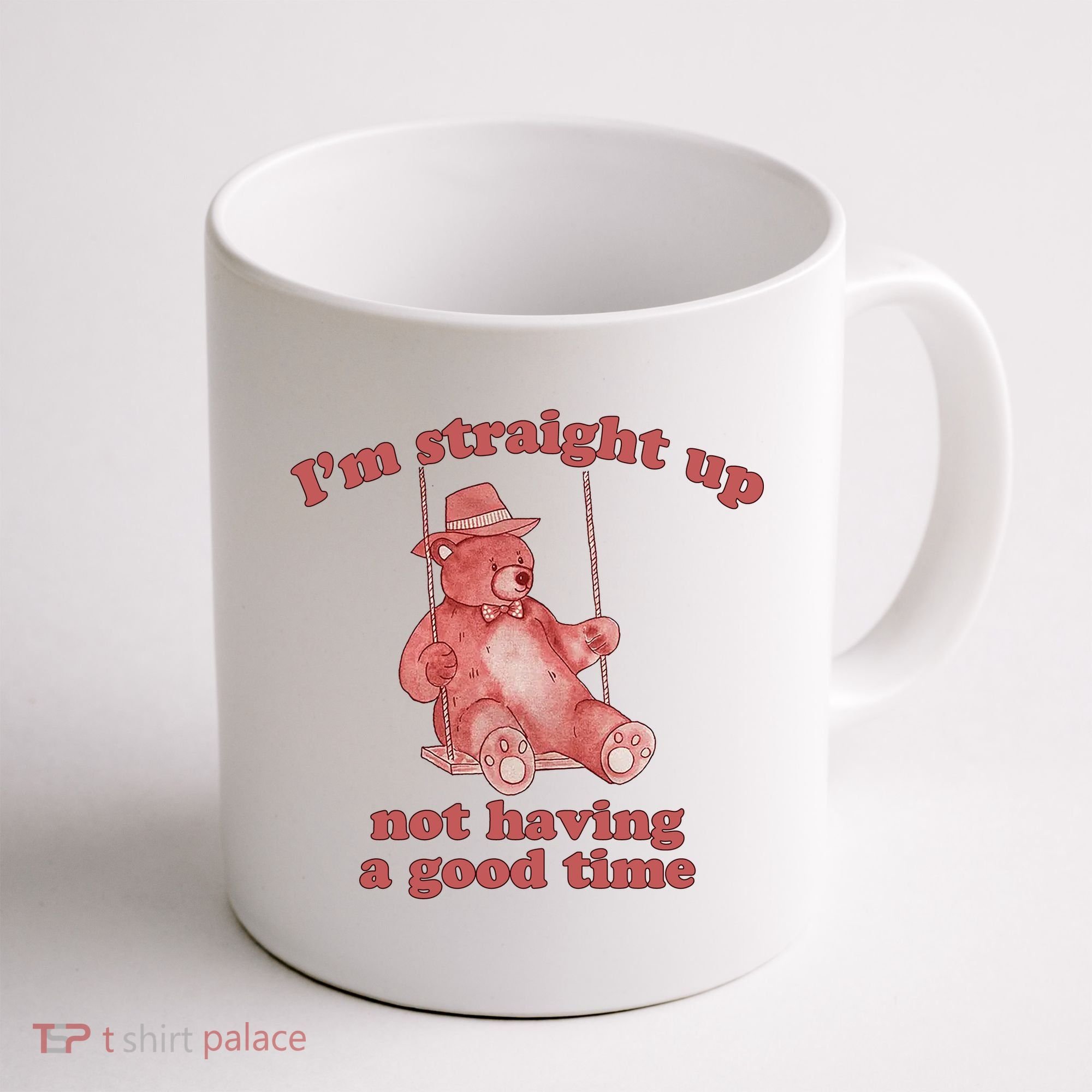 I'm Not Having A Good Time Bear Meme – Funny Bear, Relatable Humor Coffee Mug