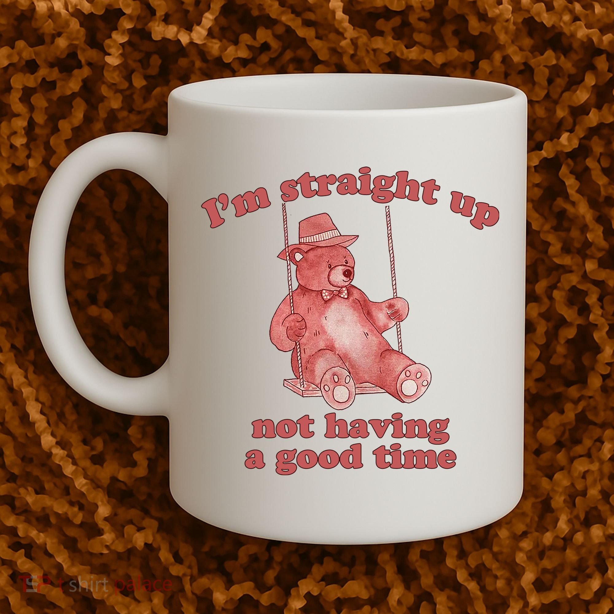 I'm Not Having A Good Time Bear Meme – Funny Bear, Relatable Humor Coffee Mug