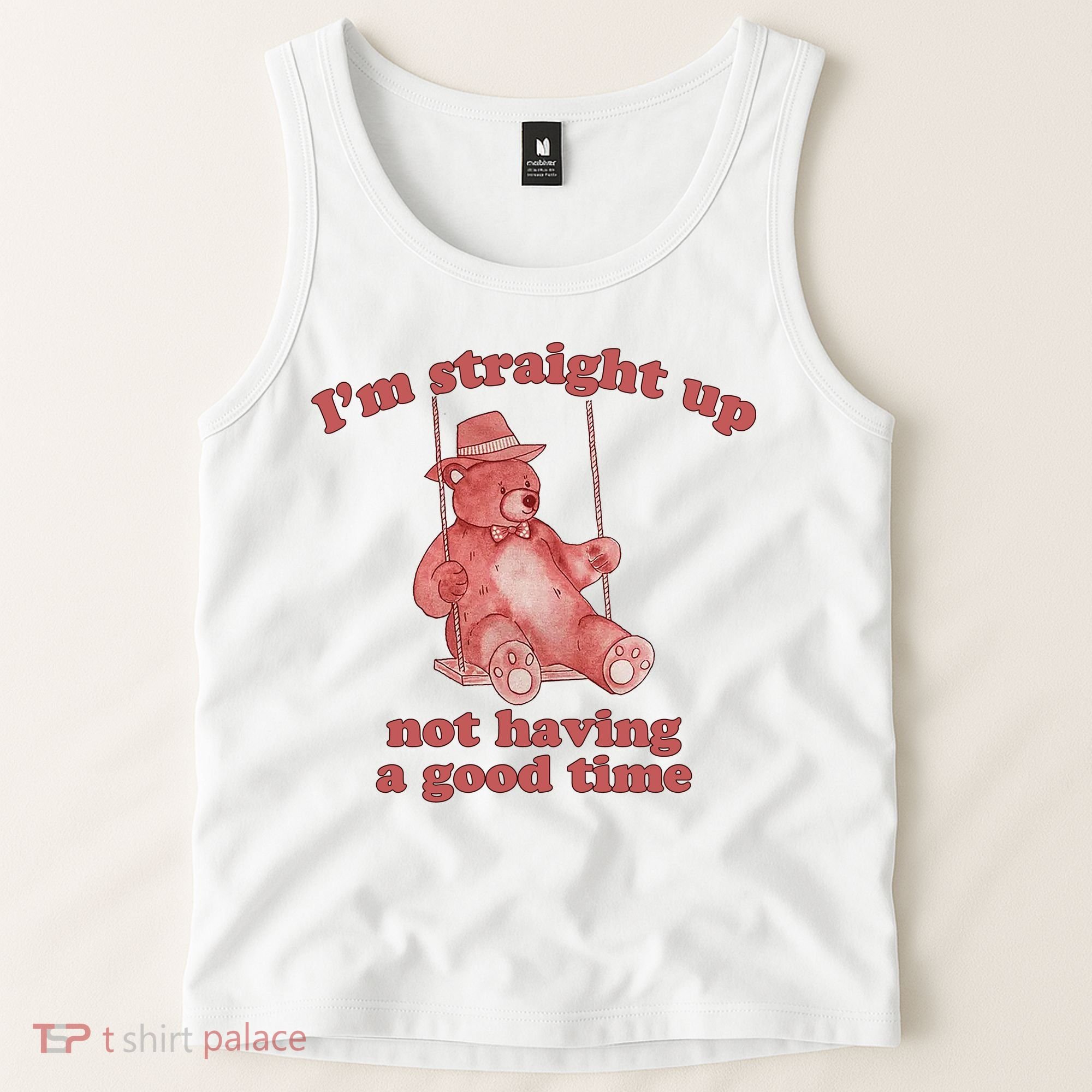 I'm Not Having A Good Time Bear Meme – Funny Bear, Relatable Humor Tank Top