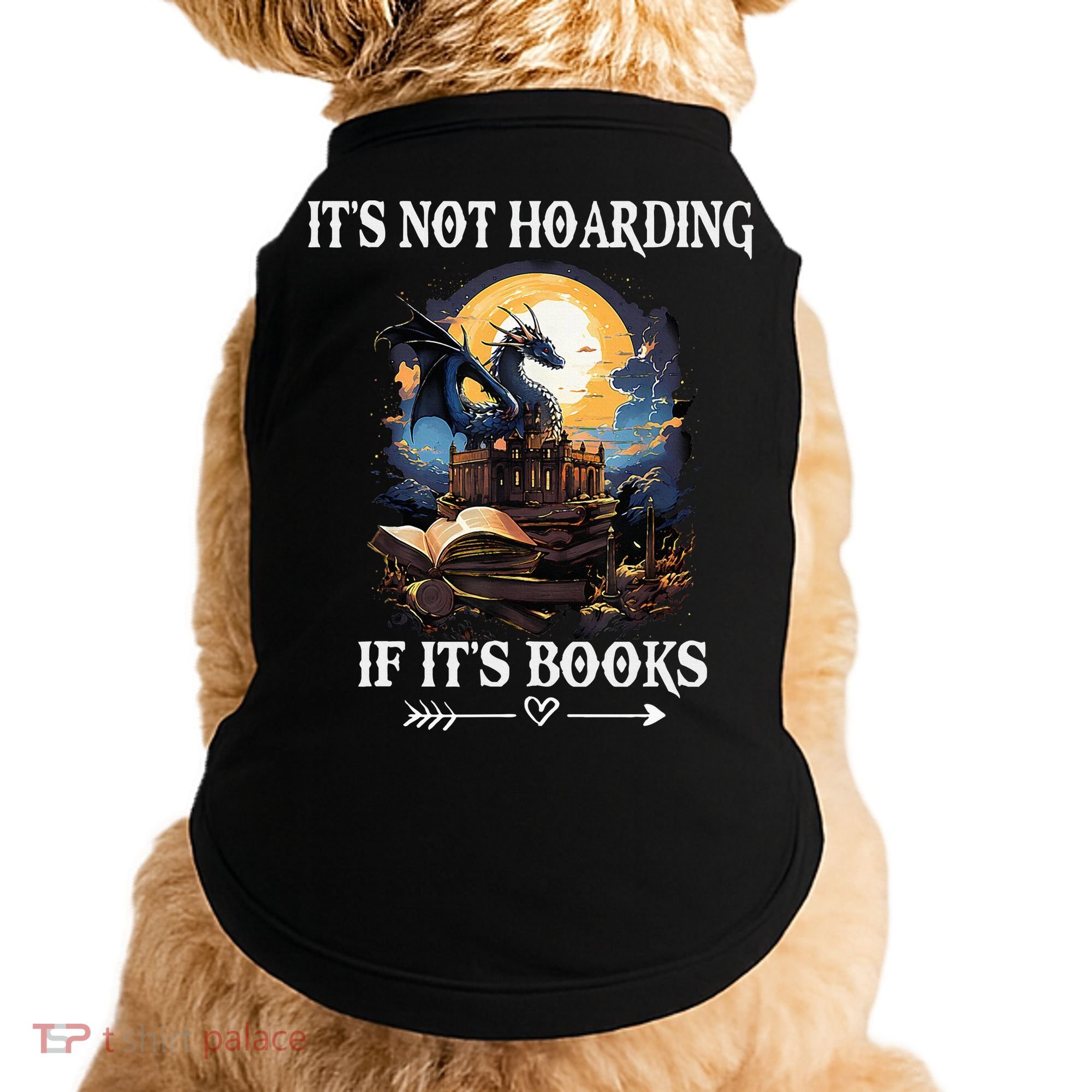 ItS Not Hoarding If ItS Books Funny Nerd Dragon Lover Doggie Tank
