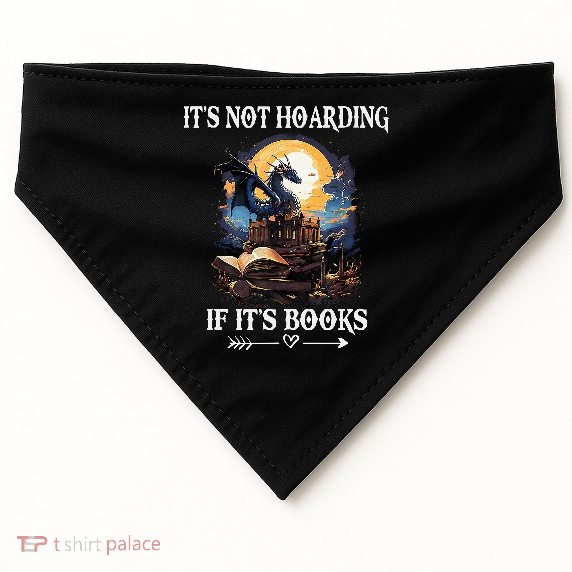 ItS Not Hoarding If ItS Books Funny Nerd Dragon Lover USA-Made Doggie Bandana