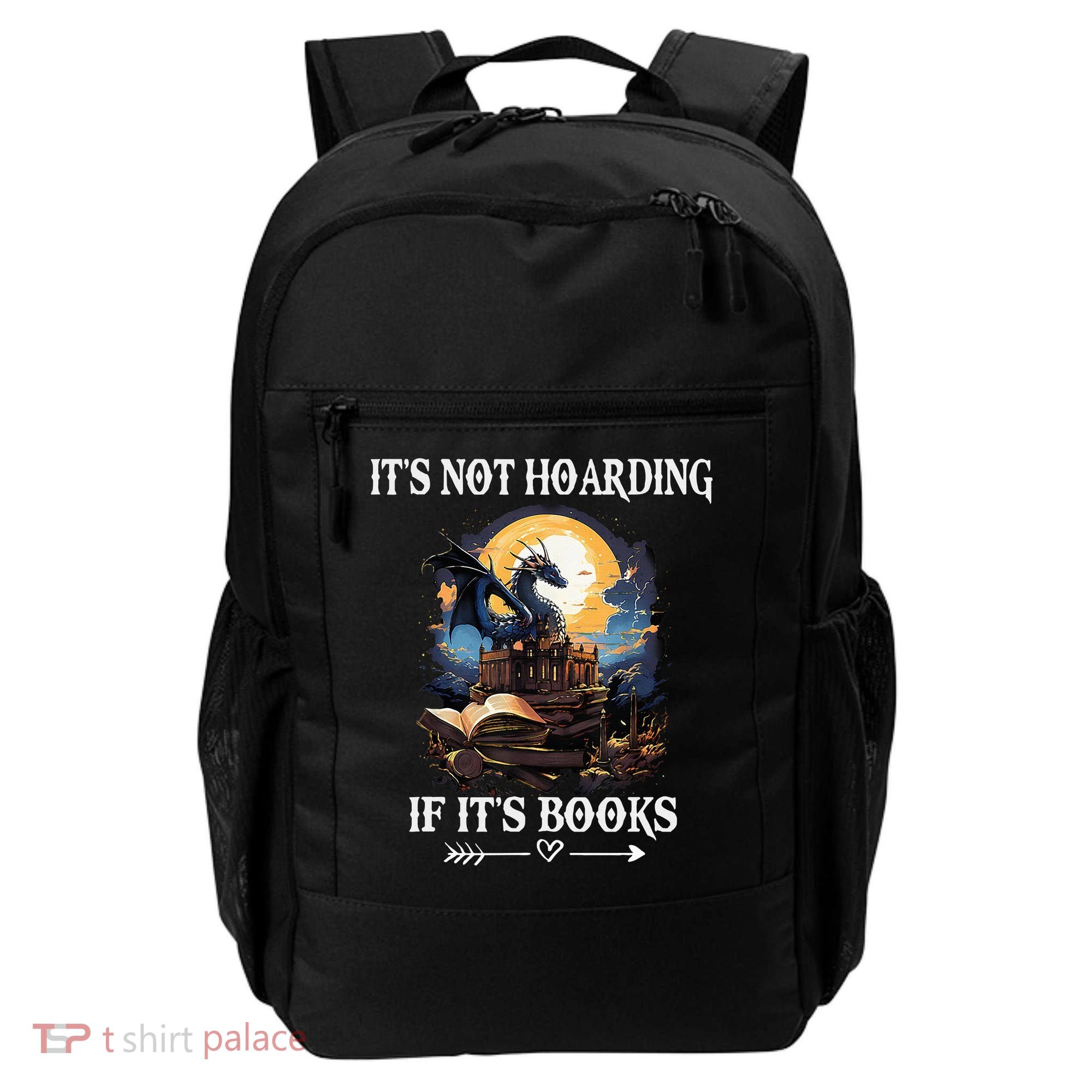 ItS Not Hoarding If ItS Books Funny Nerd Dragon Lover Backpack