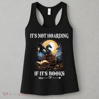ItS Not Hoarding If ItS Books Funny Nerd Dragon Lover Women's Tank Top thumb 3