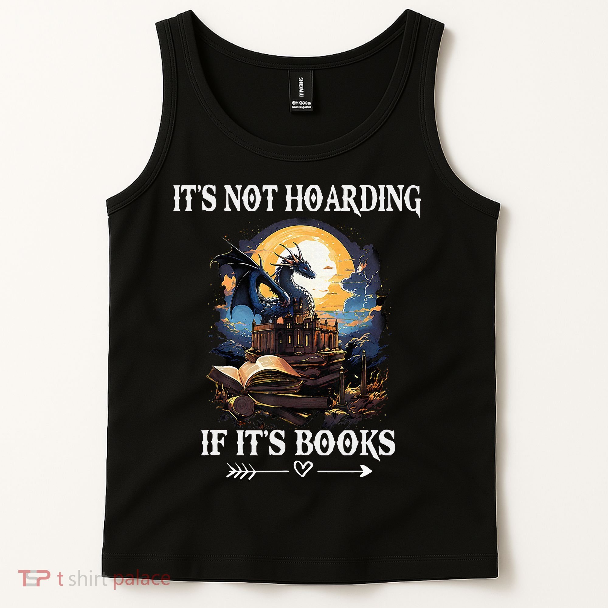 ItS Not Hoarding If ItS Books Funny Nerd Dragon Lover Tank Top