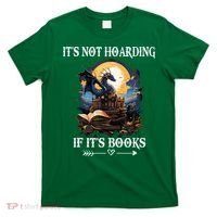 ItS Not Hoarding If ItS Books Funny Nerd Dragon Lover T-Shirt thumb 0