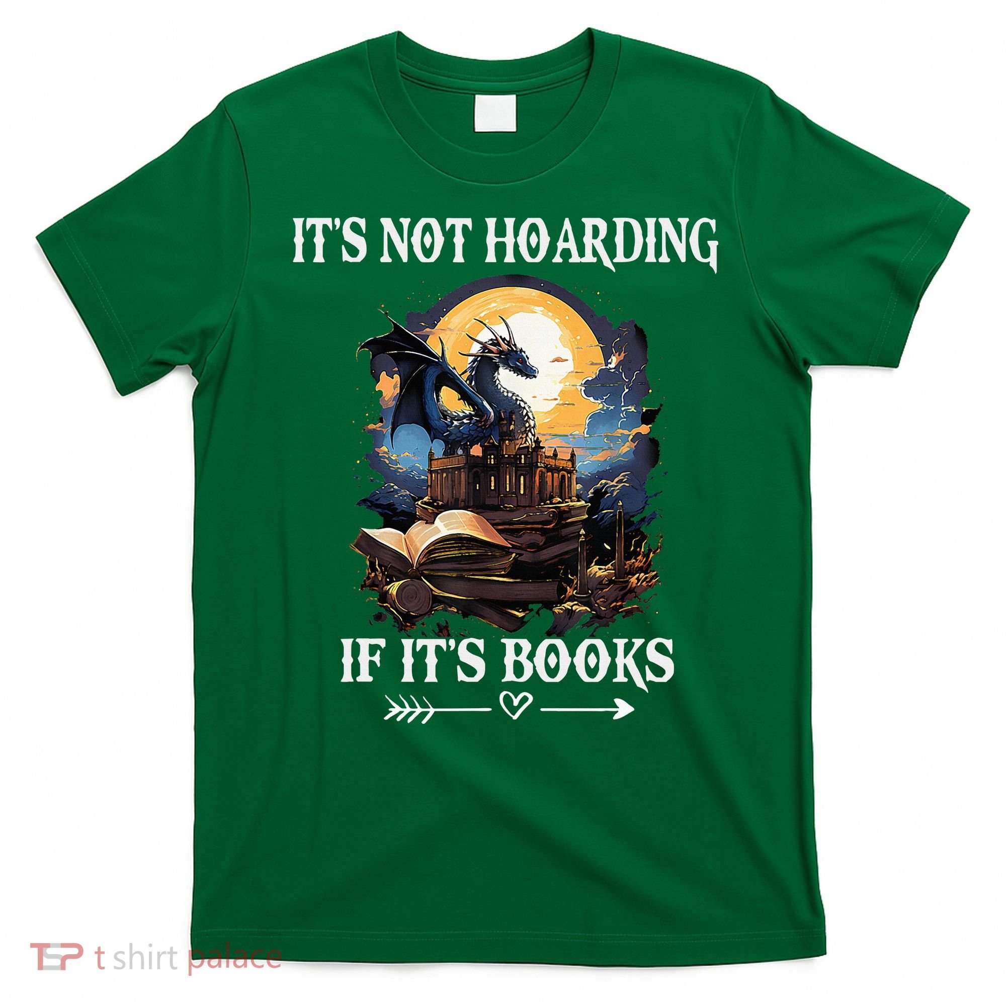ItS Not Hoarding If ItS Books Funny Nerd Dragon Lover T-Shirt