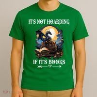 ItS Not Hoarding If ItS Books Funny Nerd Dragon Lover T-Shirt thumb 3