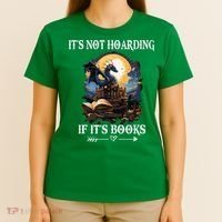 ItS Not Hoarding If ItS Books Funny Nerd Dragon Lover T-Shirt thumb 4