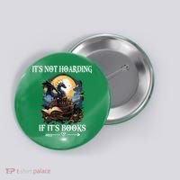ItS Not Hoarding If ItS Books Funny Nerd Dragon Lover Button thumb 0