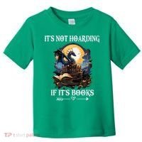 ItS Not Hoarding If ItS Books Funny Nerd Dragon Lover Toddler T-Shirt thumb 0