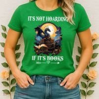 ItS Not Hoarding If ItS Books Funny Nerd Dragon Lover Women's T-Shirt thumb 2