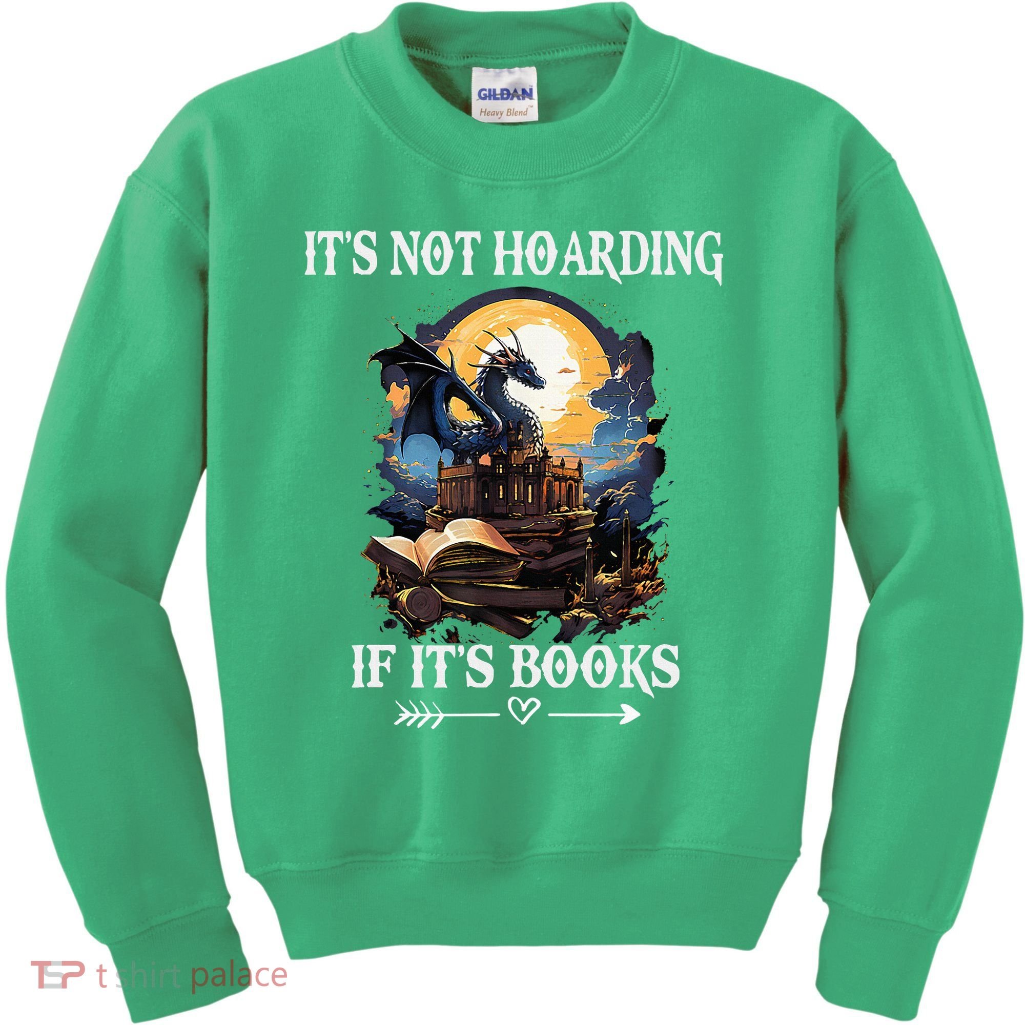 ItS Not Hoarding If ItS Books Funny Nerd Dragon Lover Kids Sweatshirt