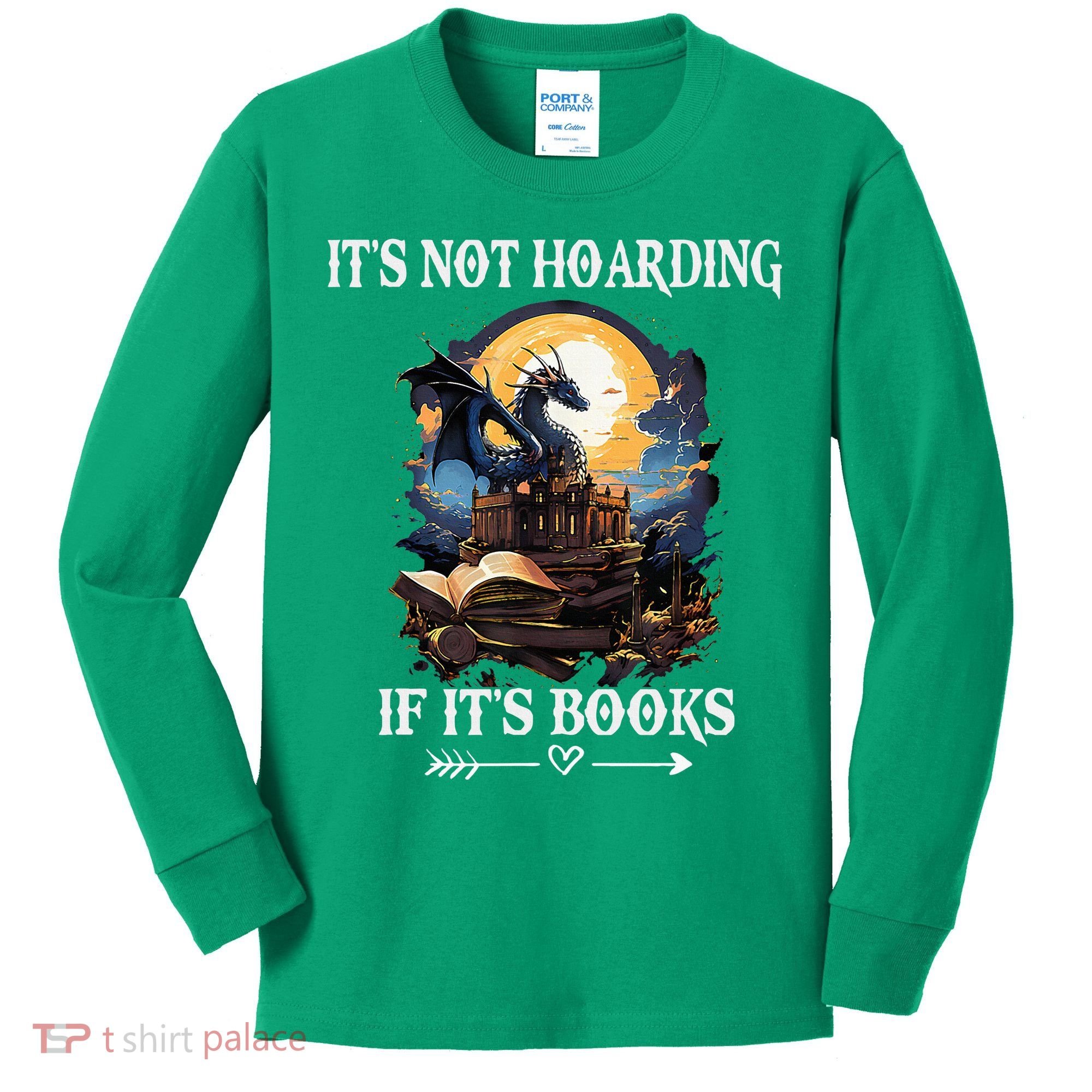 ItS Not Hoarding If ItS Books Funny Nerd Dragon Lover Kids Long Sleeve Shirt
