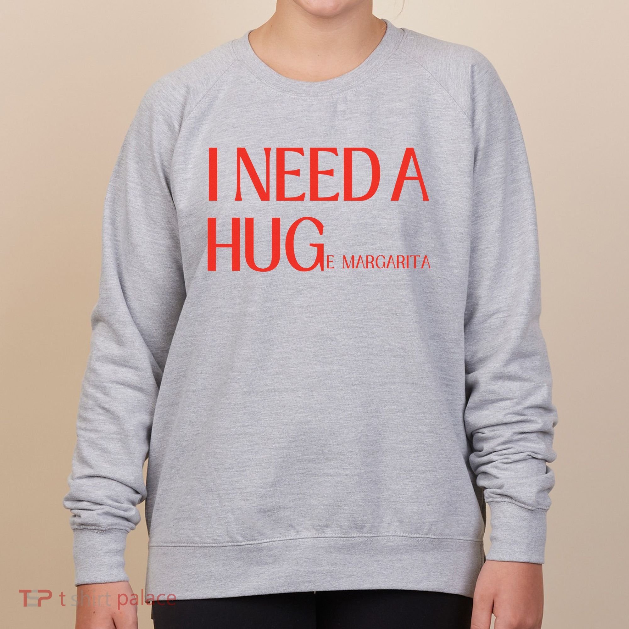 I Need Huge Margarita Women's Sweatshirt