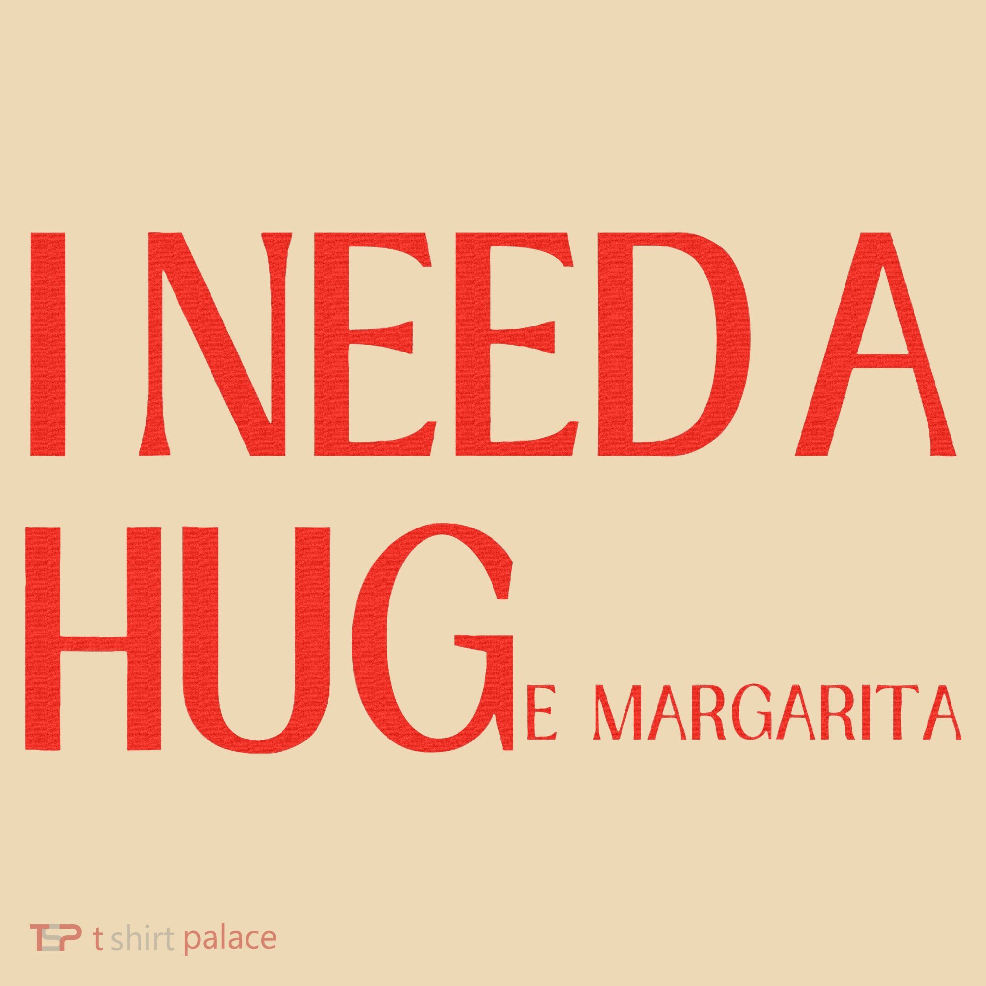 I Need Huge Margarita Tote Bag