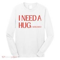 I Need Huge Margarita Long Sleeve Shirt thumb 0