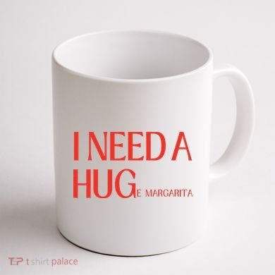 I Need Huge Margarita Coffee Mug back