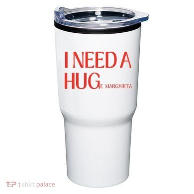 I Need Huge Margarita Tumbler