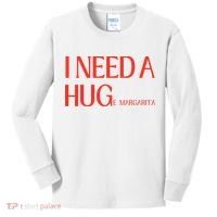 I Need Huge Margarita Kids Long Sleeve Shirt thumb 0