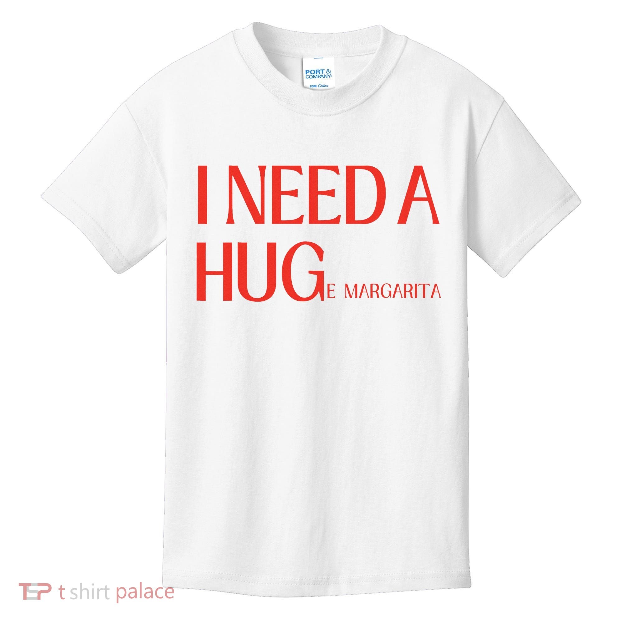 I Need Huge Margarita Kids T-Shirt