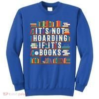 It's Not Hoarding If It's Books Book Lover Gift For Readers Cool Gift Sweatshirt thumb 0