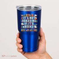 It's Not Hoarding If It's Books Book Lover Gift For Readers Cool Gift Tumbler thumb 2