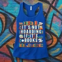 It's Not Hoarding If It's Books Book Lover Gift For Readers Cool Gift Women's Tank Top thumb 3