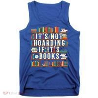 It's Not Hoarding If It's Books Book Lover Gift For Readers Cool Gift Tank Top thumb 0
