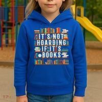 It's Not Hoarding If It's Books Book Lover Gift For Readers Cool Gift Kids Hoodie thumb 3