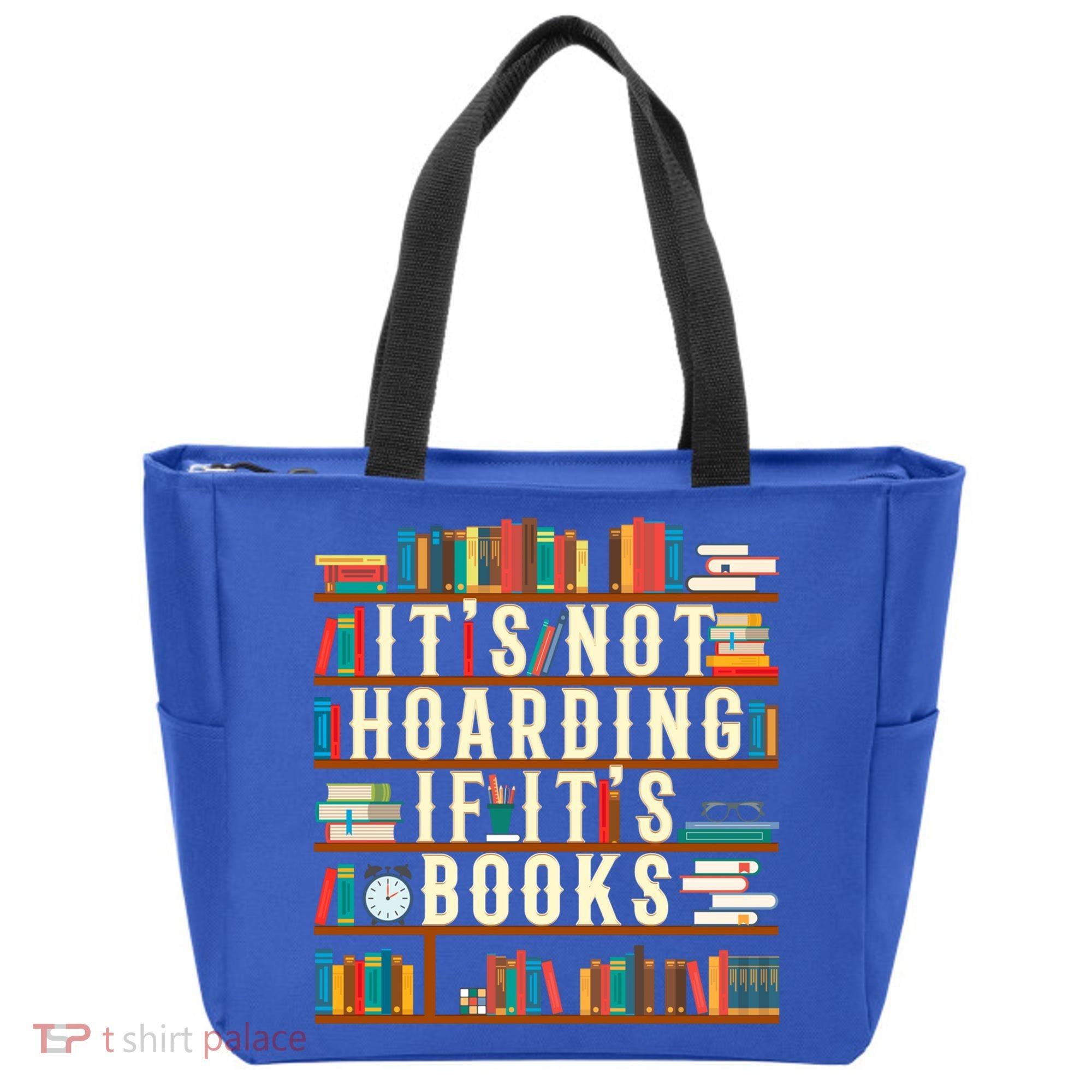 It's Not Hoarding If It's Books Book Lover Gift For Readers Cool Gift Tote Bag
