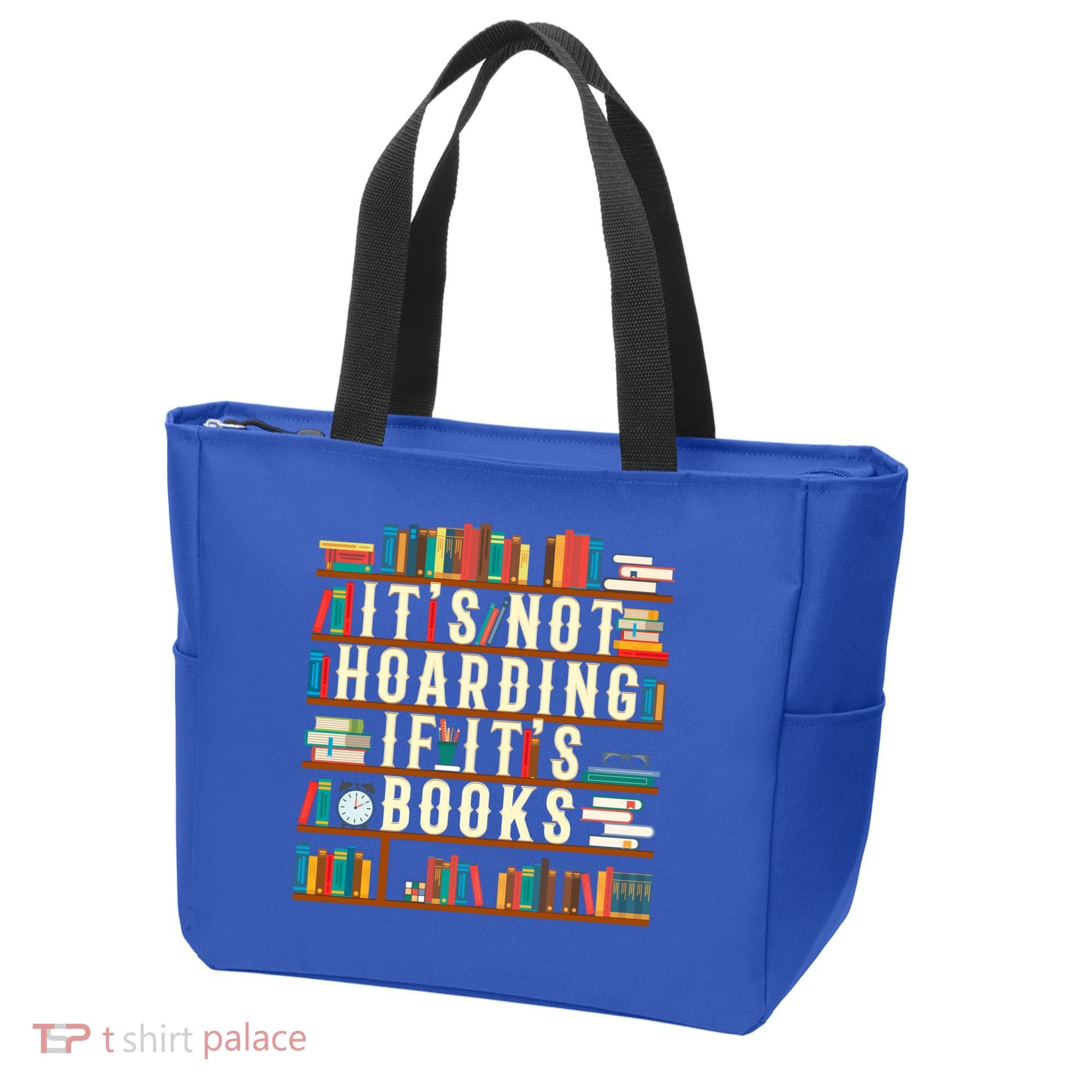 It's Not Hoarding If It's Books Book Lover Gift For Readers Cool Gift Tote Bag
