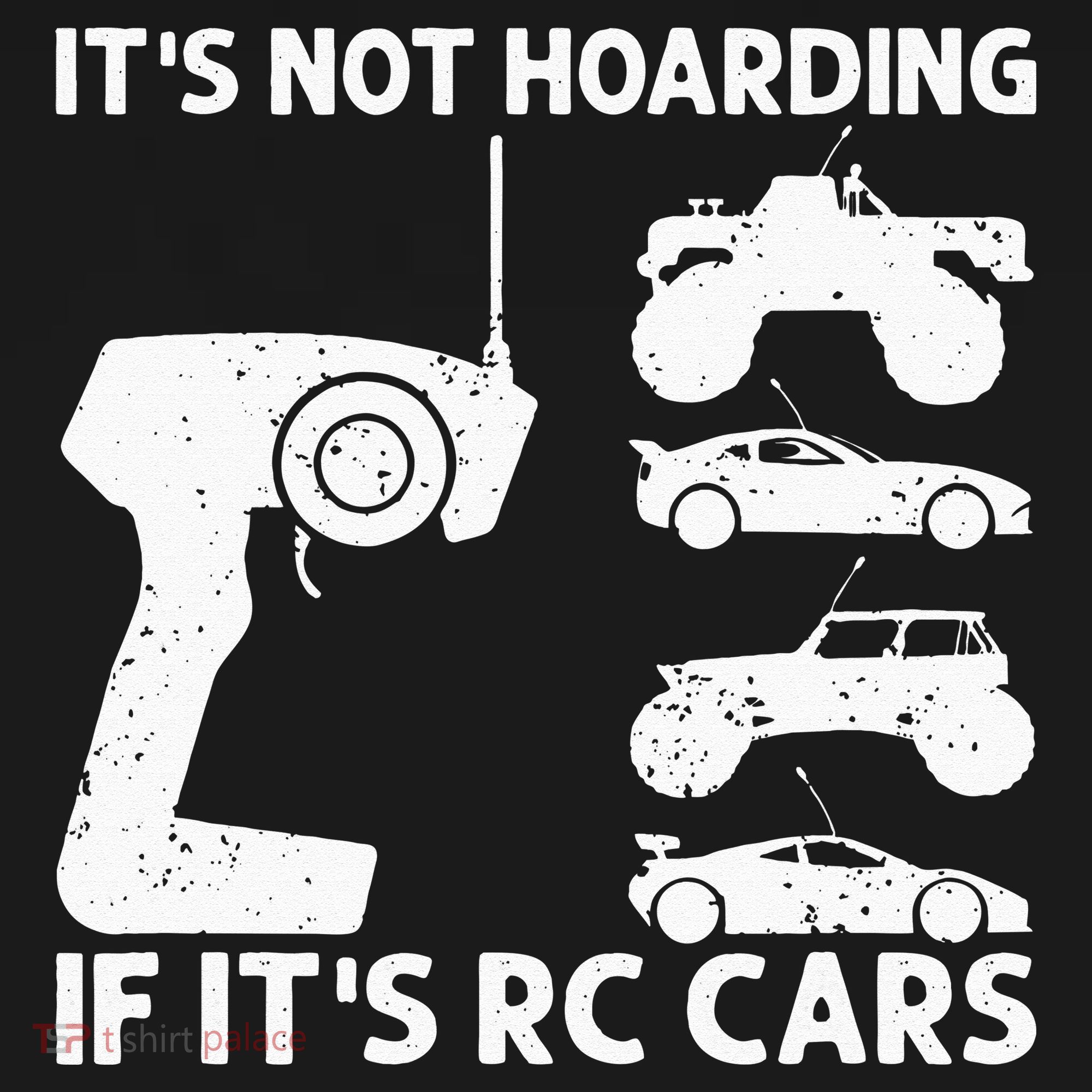 It's Not Hoarding If It's RC Cars RC Car Racing Long Sleeve Shirt