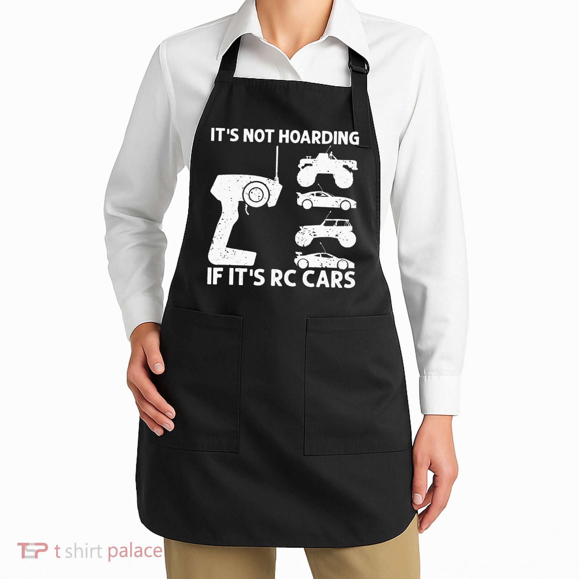 It's Not Hoarding If It's RC Cars RC Car Racing Apron